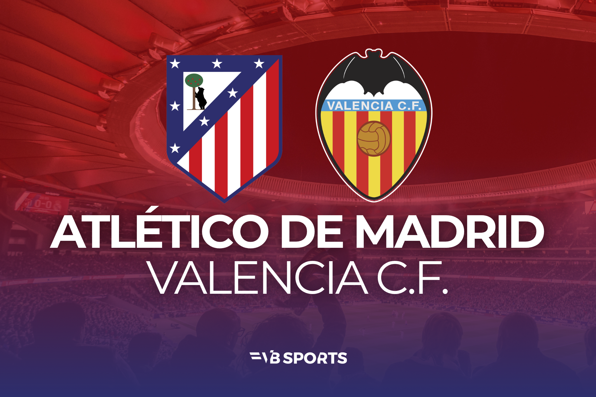 Atlético de Madrid - Valencia CF | 13.12.26