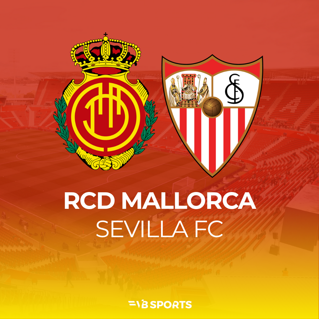 RCD Mallorca - Sevilla FC (TBD)