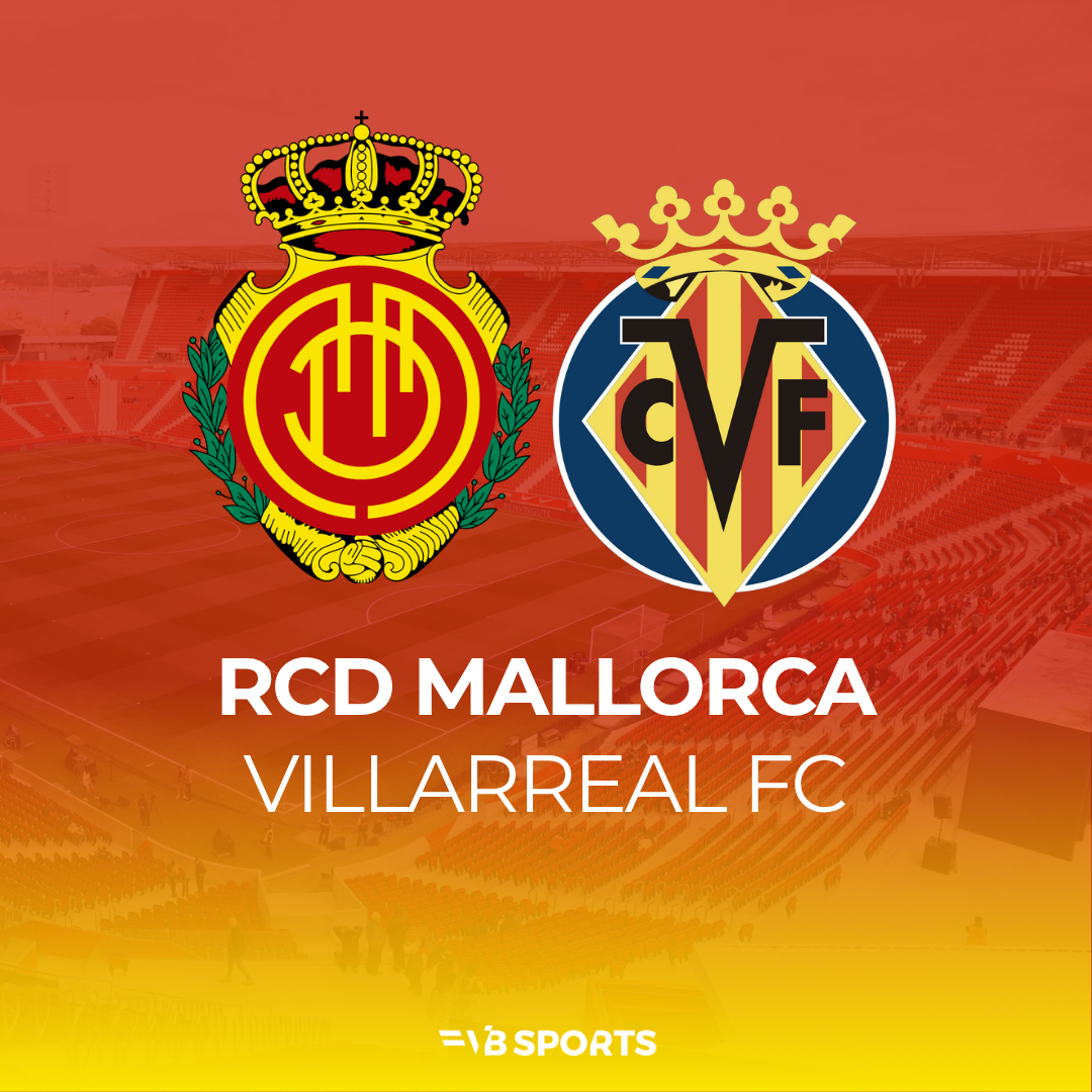 RCD Mallorca - Villareal (TBD)